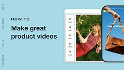 How to make product videos for your target audience online