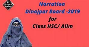Narration || Dinajpur Board - 2019 || HSC/Alim