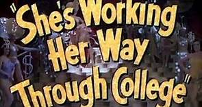 She's Working Her Way Through College | movie | 1952 | Official Trailer