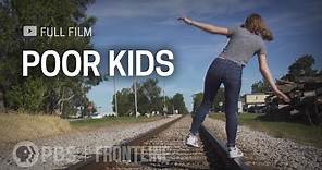 Poor Kids (full documentary) | FRONTLINE