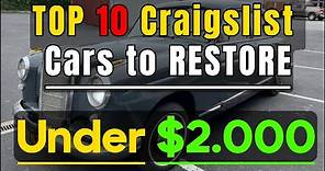 Top 10 Craigslist Classic Cars to Restore Under $2.000