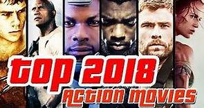 Top 2018 Action Movies You Have to Watch - Trailer Compilation
