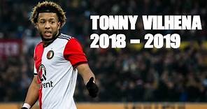Tonny Vilhena - Best Skills & Goals 2018/2019
