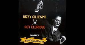 Dizzy Gillespie Roy Eldridge Complete Trumpet Kings Battle