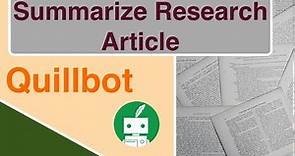 Quillbot : How to Summarize Research Paper using Quillbot | Easy and effective way