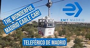 The Wonderful Madrid Cable Car! | Telefèrico de Madrid