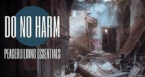 Do No Harm in a nutshell - A simple introduction into conflict sensitivity