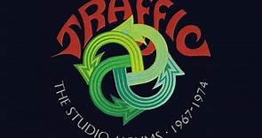 Traffic - Out now! Traffic - The Studio Albums 1967-1974...