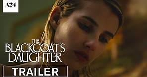 The Blackcoat's Daughter | Official Trailer HD | A24