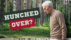 How To Stop Walking Hunched Over (Ages 60+)
