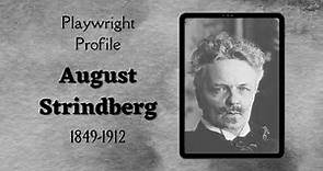 Playwright Profile: August Strindberg