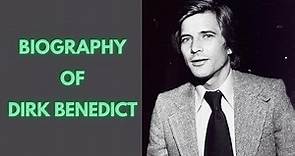Biography of Dirk Benedict | History | Lifestyle | Documentary