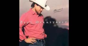 Paul Overstreet - Heroes