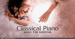 Classical Piano Music for Sleeping