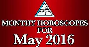 Monthly Horoscopes For May 2016 | Prakash Astrologer