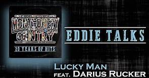 Lucky Man (Story Behind The Song) | Montgomery Gentry: 20 Years of Hits