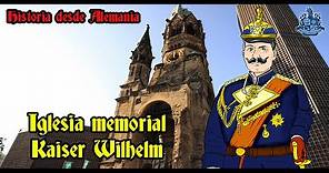 Iglesia memorial del Kaiser Willhelm - Historia desde Alemania - Bully Magnets - Historia Documental