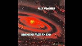 Fair Weather - 1971 - Beginning From An End (full album)