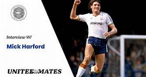 Interview with Mick Harford