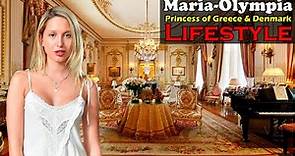 Princess Maria-Olympia Lifestyle || Bio★Family★Age★Education★Facts★Career & More Info