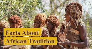 FACTS ABOUT AFRICAN TRADITIONAL RELIGION