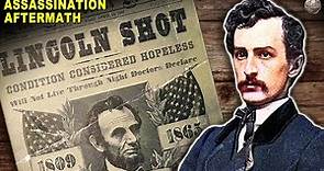 What Happened Right After Lincoln Was Assassinated?