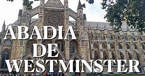 Descubre la increíble Abadía de Westminster