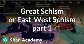 Great Schism or East-West Schism part 1 | World History | Khan Academy