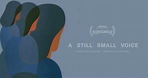 OFFICIAL TRAILER | A STILL SMALL VOICE