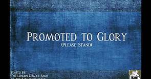 Promoted to Glory
