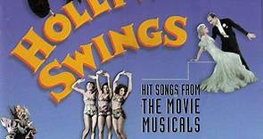 The Mell-O-Tones Vocals Phillip Sametz – Hollywood Swings: Hit Songs From The Movie Musicals (2001, CD)