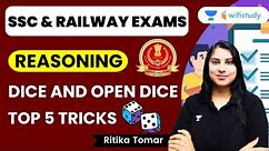 Dice and Open Dice | Top 5 Tricks | Reasoning | SSC and Railway Exams | Ritika Tomar