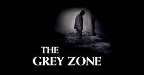 The Grey Zone Trailer