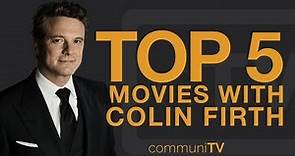 TOP 5: Colin Firth Movies | Trailer