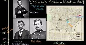 Later stages of the Civil War - the election of 1864 and Sherman's March