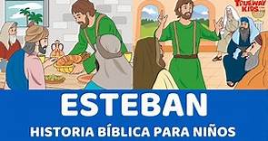 Esteban - Historia bíblica para niños