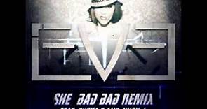 Eve - She Bad Bad(Remix)(Ft. Juicy J & Pusha T)