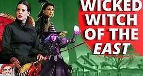 The Evolution of the Wicked Witch of the East | Wicked, Oz The Great & Powerful & More!