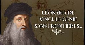Secrets d'histoire - Léonard de Vinci, le génie sans frontières