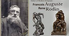 Father of Modern sculpture | Artist "Auguste Rodin" (1840 - 1917)