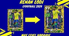 Renan Lodi Max Level Training Upgrade in eFootball 2024 mobile I AFTER UPDATE.