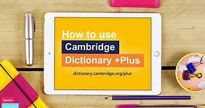 How to use Cambridge Dictionary +Plus