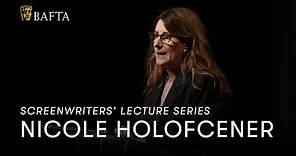 Nicole Holofcener | BAFTA Screenwriters' Lecture Series