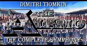 The Alamo : The Complete Symphony (Dimitri Tiomkin)