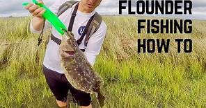 HOW TO CATCH FLOUNDER! EVERYTHING YOU NEED TO KNOW