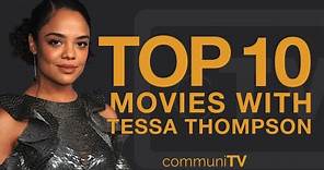Top 10 Tessa Thompson Movies