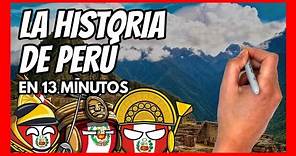 ✅ La HISTORIA DE PERÚ en 13 minutos | El resumen definitivo de la historia de PERÚ