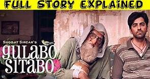 Gulabo sitabo full movie story || Gulabo sitabo movie story explained || quick reactions