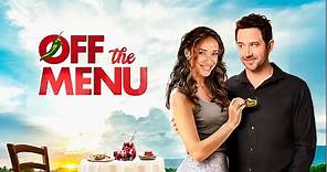 Off the Menu [2017] Full Movie | Dania Ramirez, Santino Fontana, Maria Conchita Alonso