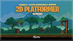 Player Jumping & Animations - 2D Platformer Remake Episode 3